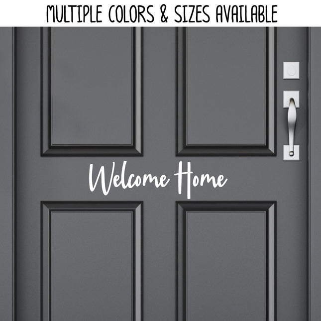 Welcome Home Vinyl Decal/Sticker