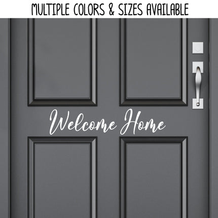 Welcome Home Vinyl Decal/Sticker