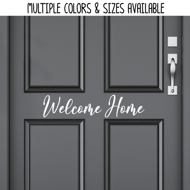 Welcome Home Vinyl Decal/Sticker