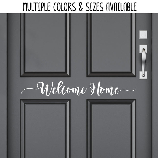 Welcome Home Vinyl Decal/Sticker