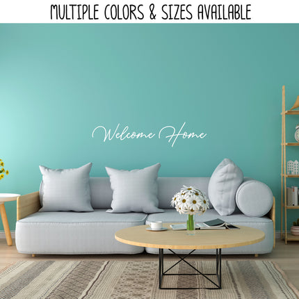 Welcome Home Vinyl Decal/Sticker