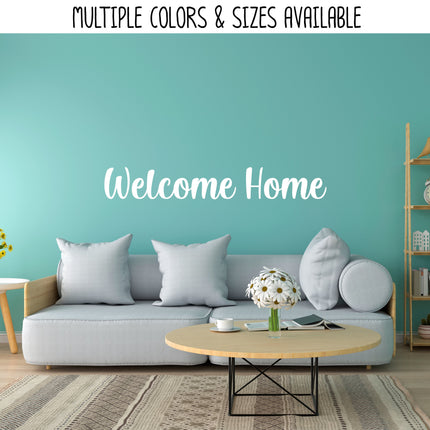 Welcome Home Vinyl Decal/Sticker
