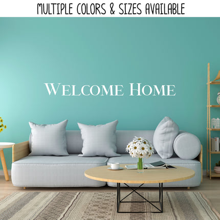Welcome Home Vinyl Decal/Sticker