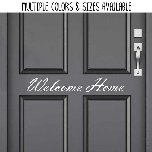 Welcome Home Vinyl Decal/Sticker