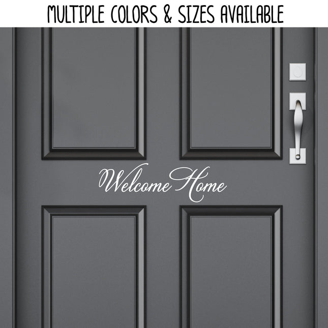 Welcome Home Vinyl Decal/Sticker