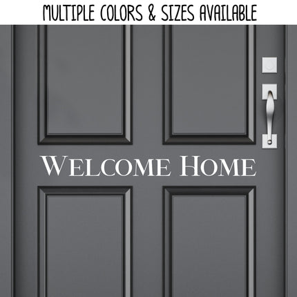 Welcome Home Vinyl Decal/Sticker