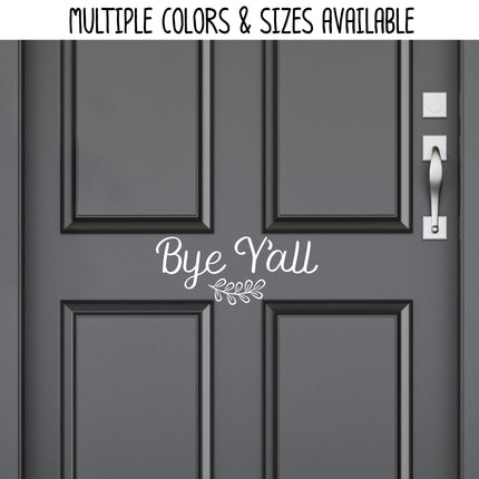 Bye Y'all with Leaves Vinyl Decal/Sticker