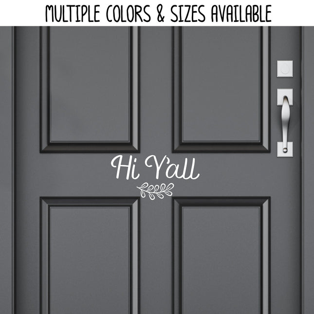 Hi Y'all w/ Leaves Vinyl Decal/Sticker