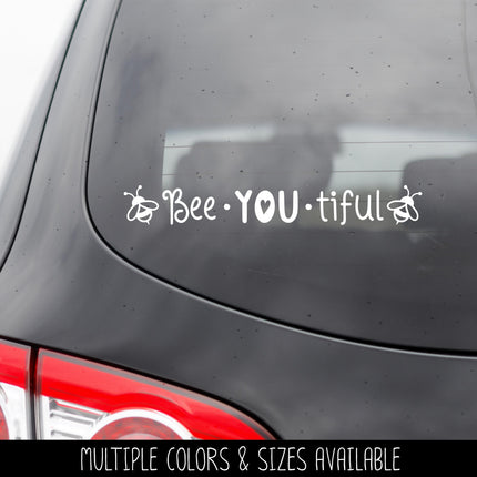 Bee-YOU-tiful Vinyl Decal/Sticker