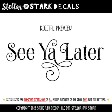 See Ya Later Vinyl Decal/Sticker