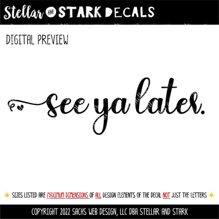 See Ya Later Vinyl Decal/Sticker