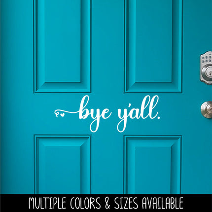Cursive Bye Y' All Heart Vinyl Decal/Sticker