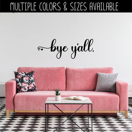 Cursive Bye Y' All Heart Vinyl Decal/Sticker