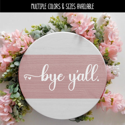 Cursive Bye Y' All Heart Vinyl Decal/Sticker