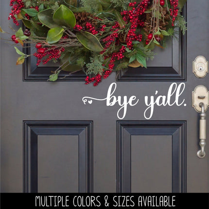 Cursive Bye Y' All Heart Vinyl Decal/Sticker