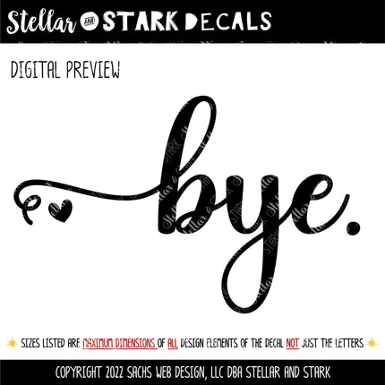 Cursive Bye Heart Vinyl Decal/Sticker