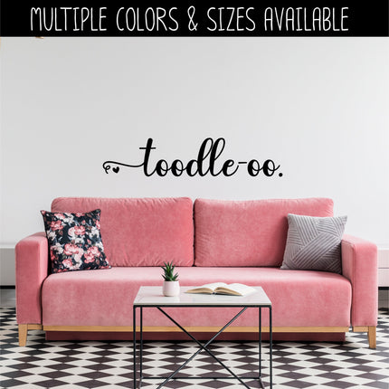 Cursive Toodle-oo Heart Vinyl Decal/Sticker
