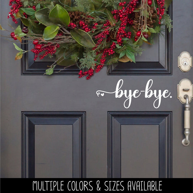 Cursive Bye-Bye Heart Vinyl Decal/Sticker