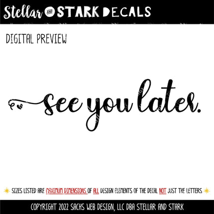 Cursive See You Later Heart Vinyl Decal/Sticker