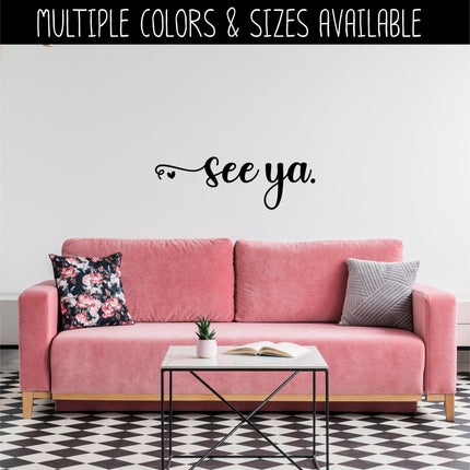 Cursive See Ya Heart Vinyl Decal/Sticker
