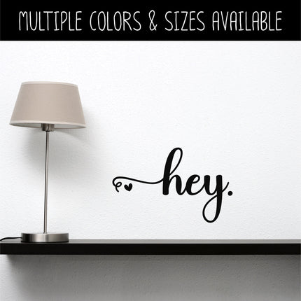 Hey with Heart Vinyl Decal/Sticker