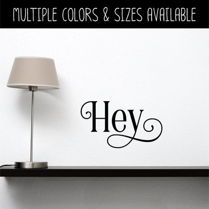 Ornamental Hey Vinyl Decal/Sticker