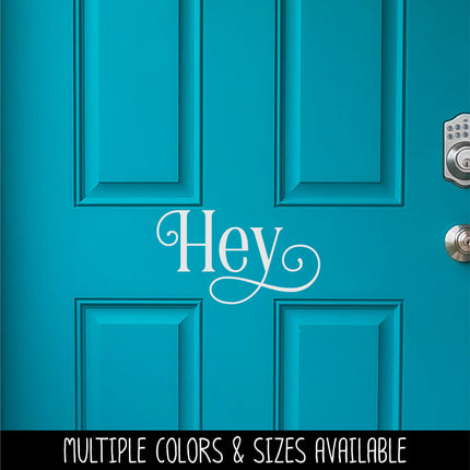 Ornamental Hey Vinyl Decal/Sticker
