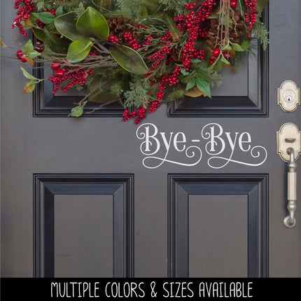 Ornamental Bye-Bye Vinyl Decal/Sticker