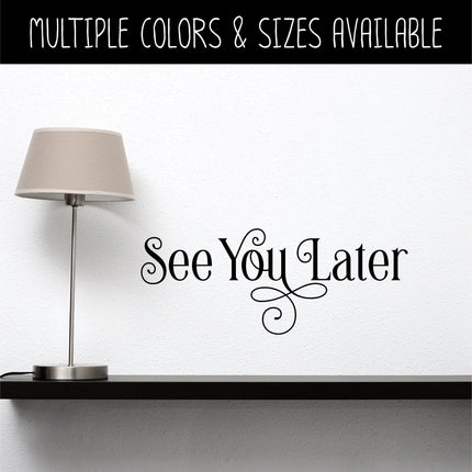 Ornamental See You Later Heart Vinyl Decal/Sticker