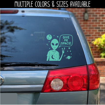 Give Me Space Alien Vinyl Decal/Sticker