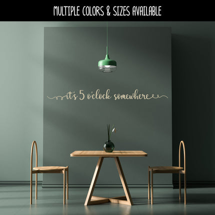 It's 5 O' Clock Somewhere Vinyl Decal/Sticker