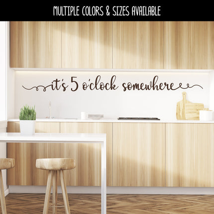 It's 5 O' Clock Somewhere Vinyl Decal/Sticker
