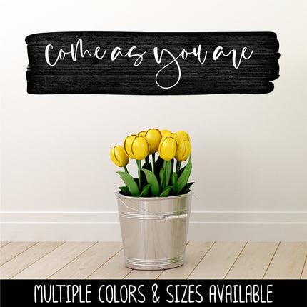 Come As You Are Vinyl Decal/Sticker