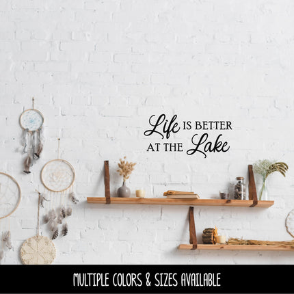 Life is Better at the Lake Vinyl Decal/Sticker