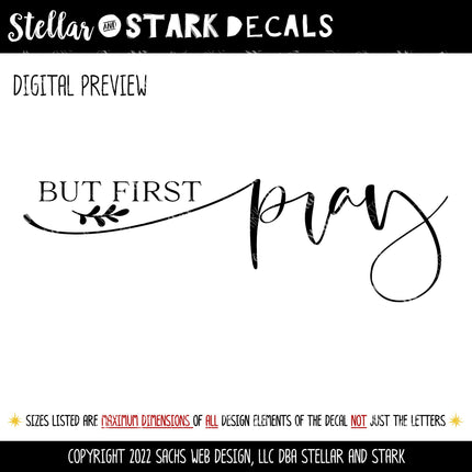 But First Pray Vinyl Decal/Sticker