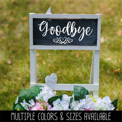 Goodbye with Heart Scroll Vinyl Decal/Sticker