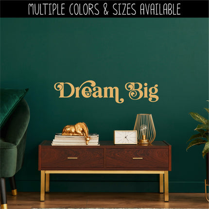 Dream Big Vinyl Decal/Sticker