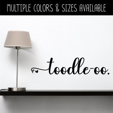 Cursive Toodle-oo Heart Vinyl Decal/Sticker