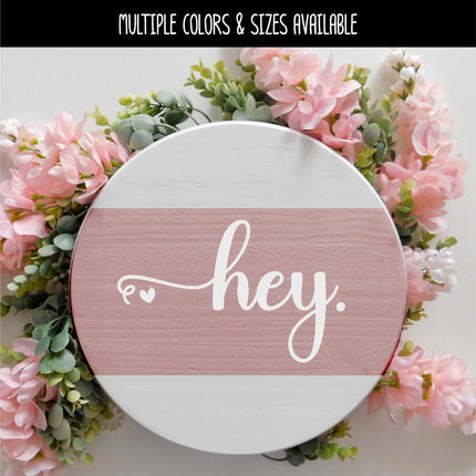 Hey with Heart Vinyl Decal/Sticker