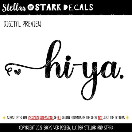 Hi-Ya with Heart Vinyl Decal/Sticker