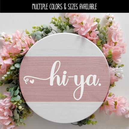 Hi-Ya with Heart Vinyl Decal/Sticker