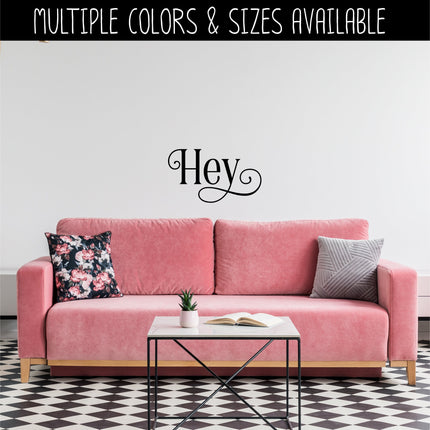 Ornamental Hey Vinyl Decal/Sticker