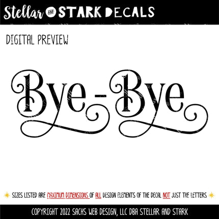 Ornamental Bye-Bye Vinyl Decal/Sticker