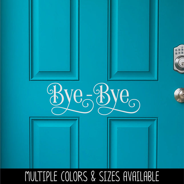 Ornamental Bye-Bye Vinyl Decal/Sticker