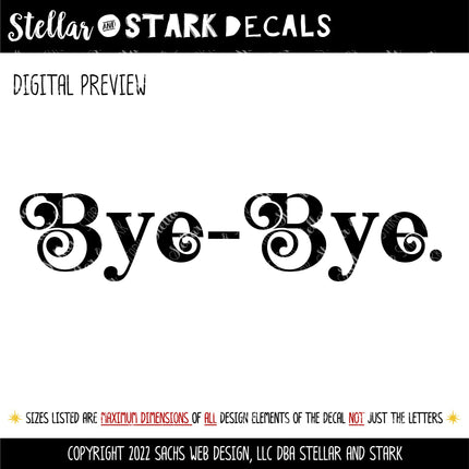 Chunky Bye-Bye Vinyl Decal/Sticker