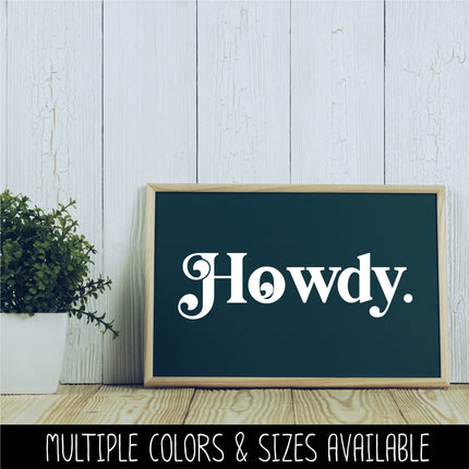 Chunky Howdy Vinyl Decal/Sticker