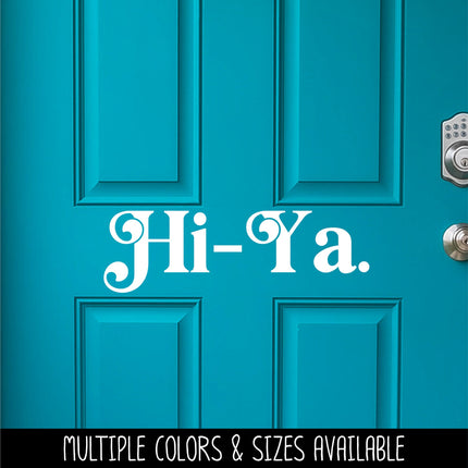 Chunky Hi-Ya Vinyl Decal/Sticker
