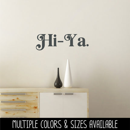 Chunky Hi-Ya Vinyl Decal/Sticker