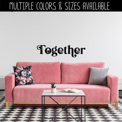 Together Vinyl Decal/Sticker