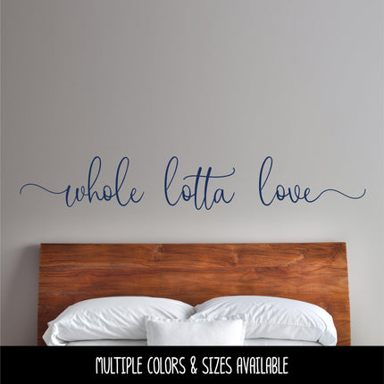 Whole Lotta Love Vinyl Decal/Sticker